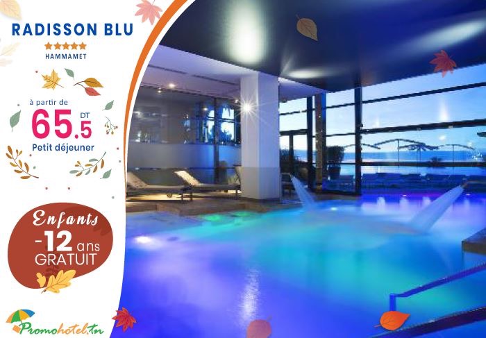 🎉🍂RADISSON BLU RESORT & THALASSO 5* 🎉SÉCIAL VACANCES chez www.promohotel.tn 🎉🎉 🏖 Du 21/10 au 01/11 ;  à partir de : 101.5DT en LPD 🏖 Du 02/11 au 03/11 ;  à partir de : 65.5DT en LPD