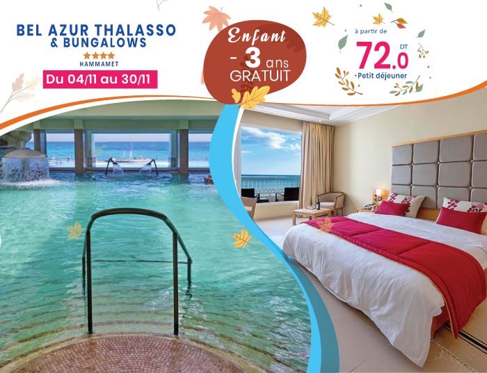 🎉🍂BEL AZUR THALASSO & BUNGALOWS 4* 🏖 Du 04/11 au 30/11 ; à partir de 72.0 LPD 🥳 👨‍👩‍👧Bénéficier de la Gratuité 1er -3ans 🍉 🍂SPÉCIAL NOUVEMBRE chez